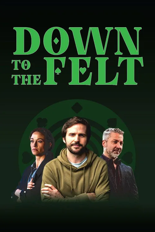 Down to the Felt