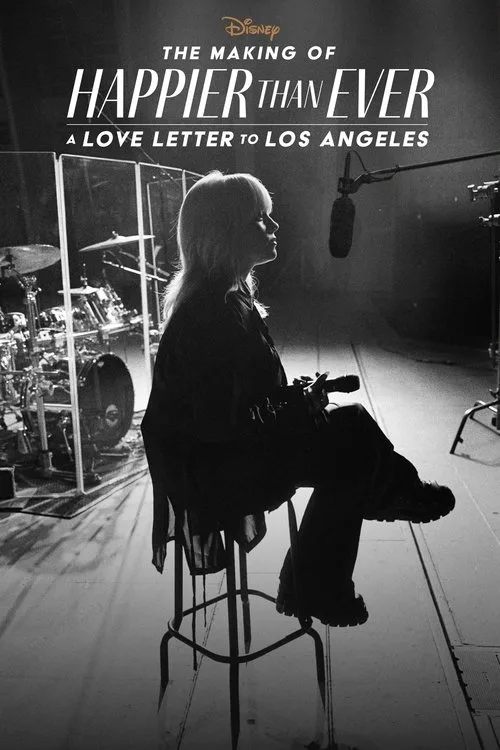Happier Than Ever: A Love Letter to Los Angeles