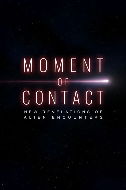 Moment of Contact - New Revelations of Alien Encounters