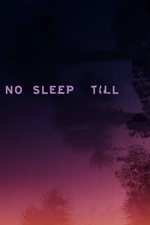 No Sleep Till