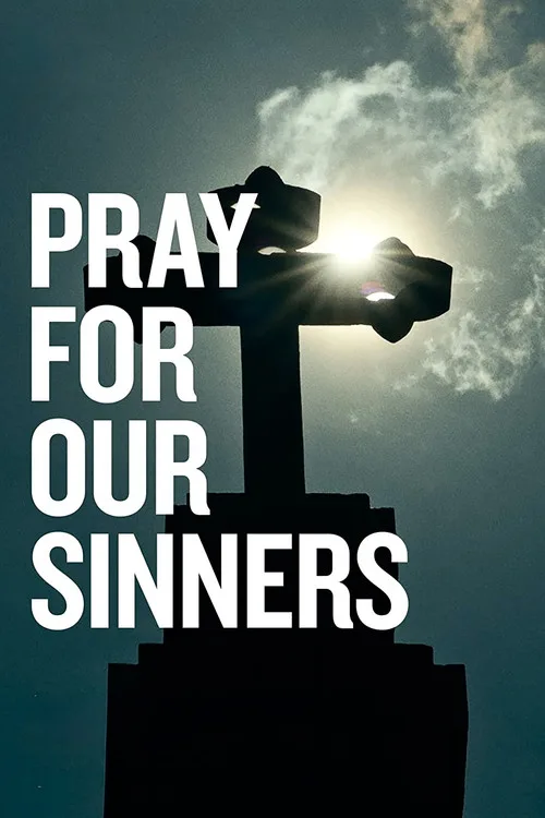 Pray for Our Sinners